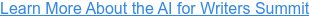 Learn More About the AI for Writers Summit