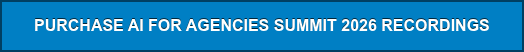PURCHASE AI FOR AGENCIES SUMMIT 2026 RECORDINGS
